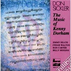 Don Sickler - The Music Of Kenny Dorham cd musicale di Sickler Don