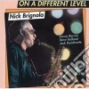 Nick Brignola - On A Different Level cd