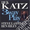 Dick Katz - 3 Way Play cd
