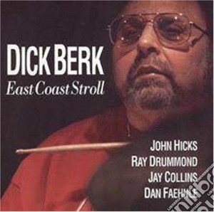 Dick Berk - East Coast Stroll cd musicale di Berk Dick