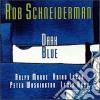 Rob Schneiderman - Dark Blue cd musicale di Schneiderman Rob