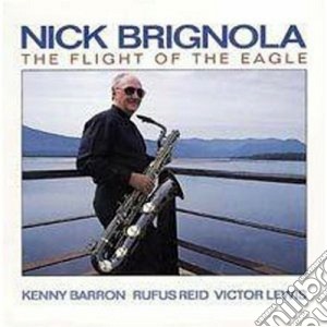 Nick Brignola - The Flight Of The Eagle cd musicale di Brignola Nick