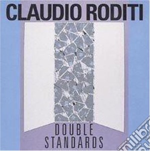 Claudio Roditi - Double Standards cd musicale di Claudio Roditi