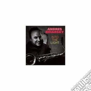 Andres Boiarsky - Into The Light cd musicale di Boiarsky Andres