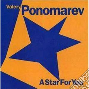 Valery Ponomarev - A Star For You cd musicale di Ponomarev Valery