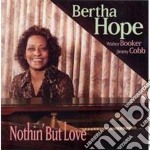 Bertha Hope - Nothin' But Love