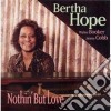 Bertha Hope - Nothin' But Love cd