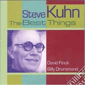 Steve Kuhn - The Best Things cd musicale di Khun Steve
