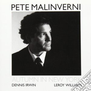 Pete Malinverni Trio - Autumn In New York cd musicale di Pete Malinverni Trio