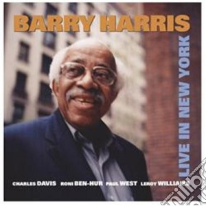 Barry Harris - Live In New York cd musicale di Barry Harris