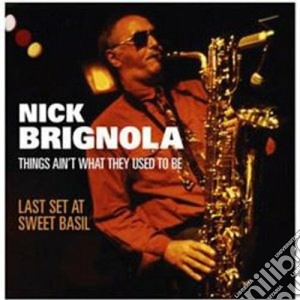 Nick Brignola - Things What They Used To cd musicale di Brignola Nick