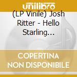 (LP Vinile) Josh Ritter - Hello Starling (Light Grey Marble Vinyl) vinile