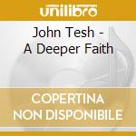 John Tesh - A Deeper Faith cd