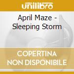 April Maze - Sleeping Storm cd musicale di April Maze