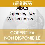 Alister Spence, Joe Williamson & Christopher Cantillo - Begin