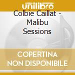 Colbie Caillat - Malibu Sessions cd musicale di Colbie Caillat