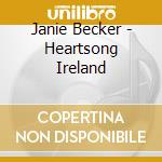 Janie Becker - Heartsong Ireland cd musicale di Janie Becker