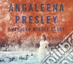 Angaleena Presley - American Middle Class