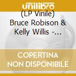 (LP Vinile) Bruce Robison & Kelly Willis - Our Year lp vinile di Bruce Robison & Kelly Willis