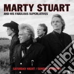Marty Stuart - Saturday Night Sunday Morning
