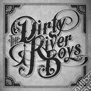 Dirty River Boys (The) - The Dirty River Boys cd musicale di Dirty River Boys