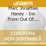 Marc Jonathan Haney - Inn From Out Of Towne cd