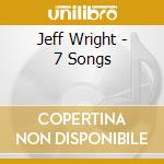 Jeff Wright - 7 Songs cd