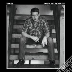 (LP Vinile) John Fullbright - Songs lp vinile di John Fullbright