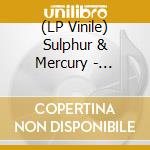 (LP Vinile) Sulphur & Mercury - Alchemia Prophetica lp vinile