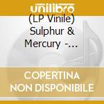 (LP Vinile) Sulphur & Mercury - Alchemia Prophetica vinile