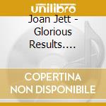Joan Jett - Glorious Results. Rsd2014 cd