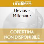 Hevius - Millenaire cd musicale