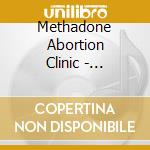 Methadone Abortion Clinic - Rectalspective cd