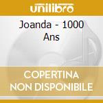Joanda - 1000 Ans cd