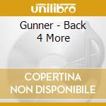 Gunner - Back 4 More cd musicale