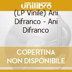 (LP Vinile) Ani Difranco - Ani Difranco vinile