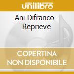 Ani Difranco - Reprieve cd musicale di Ani Difranco