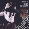 Singing Through The Hard Times: A Tribute To Utah Phillips (2 Cd) cd