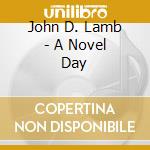 John D. Lamb - A Novel Day cd
