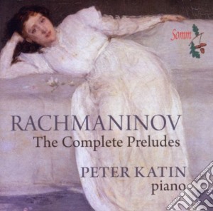 Peter Katin - The Complete Preludes cd musicale di Peter Katin