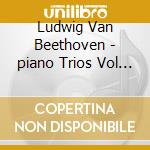 Ludwig Van Beethoven - piano Trios Vol 4 cd