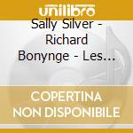Sally Silver - Richard Bonynge - Les Amoureuses Sont Des Folles cd musicale di Sally Silver