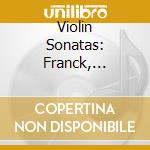 Violin Sonatas: Franck, Poulenc, Saint-Saens