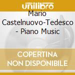 Mario Castelnuovo-Tedesco - Piano Music cd
