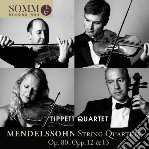 Felix Mendelssohn - String Quartets cd musicale di Felix Mendelssohn / Tippett Quartet