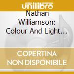 Nathan Williamson: Colour And Light - 20Th Century British Piano Music cd