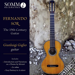 Fernando Sor - The 19Th-Century Guitar cd musicale