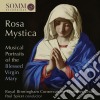 Rosa Mystica: Musical Portraits Of The Blessed Virgin Mary cd