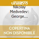 Nikolay Medvedev: George Gershwin / Nicolai Kapustin / Earl Wild - Fusions cd