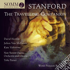 Charles Villiers Stanford - The Travelling Companion (2 Cd) cd musicale
